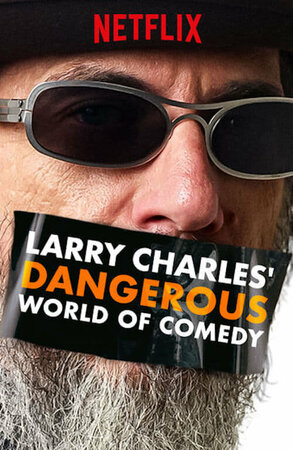 Ларри Чарльз: Опасный мир юмора смотреть онлайн в HD 1080